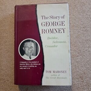 The Story of George Romney Tom Mahoney 1960 First Edition Hardcover Biography